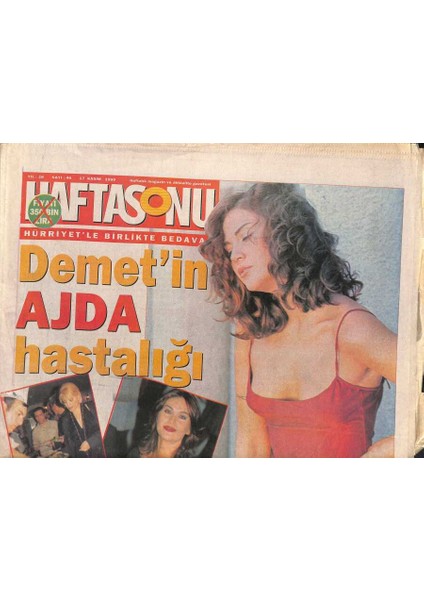 Haftasonu Gazetesi 17 Kasım 1999 - Safiyeye Çifte Darbe - Demetin Ajda Hastalığı - Sibel Canın Evlilik Rejimi GZ122636