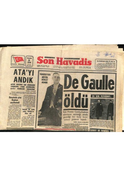 Son Havadis Gazetesi 11 Kasım 1970 - De Gaulle Öldü * Eski Fransız Cumhurbaşkanı Televizyon Seyrettiği Sırada Geçirdiği Bir Kalp Krizi Sonucu Öldü Gz98372