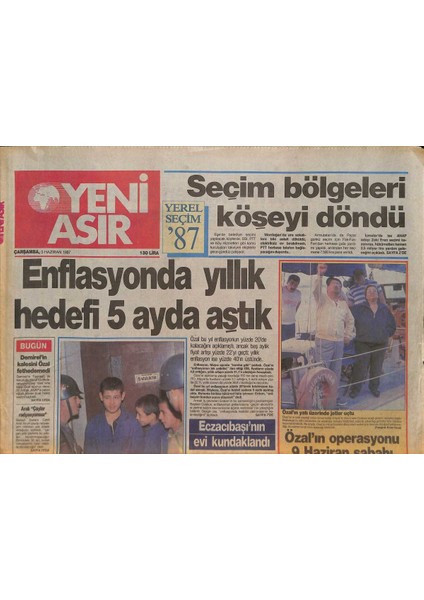 Yeni Asır Gazetesi 3 Haziran 1987 - Enflasyonda Yıllık Hedefi 5 Ayda Aştık - Özalın Operasyonu 9 Haziran Sabahı - Galatasaray Milli Takımı Topluyor GZ132163