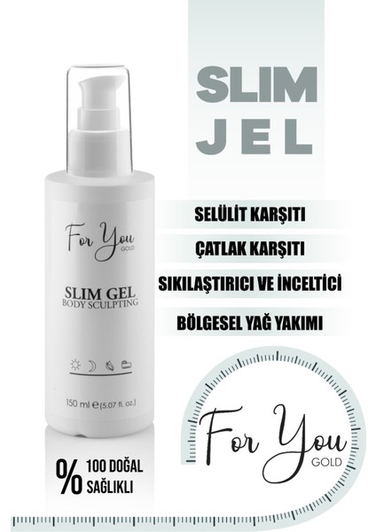 Çatlak ve Selülit Karşıtı, Çatlak Bakım, Bölgesel Inceltici - Vücut Sıkılaştırıcı Slim Jel 150 ml