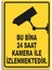 Bu Bina 24 Saat Kamera ile Izlenmektedir Uyarı Levhası Yapışkanlı Sticker 25X35 cm 1