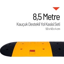 Kauçuk Yol Kasisi Destekli, Hız Kesici Set 8,5 Metre