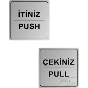Atölye Çizgi Itiniz / Çekiniz Yönlendirme Levhası 10 cm x 10 cm Gümüş Fırçalı Metal 1 Çift