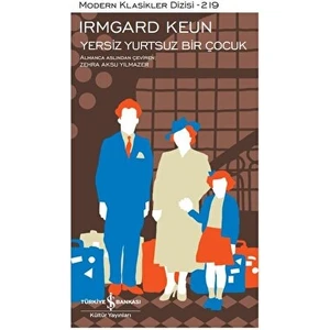 Yersiz Yurtsuz Bir Çocuk - Irmgard Keun