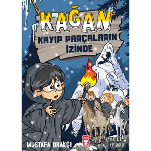 Kağan - Kayıp Parçaların Izinde - Mustafa Orakçı