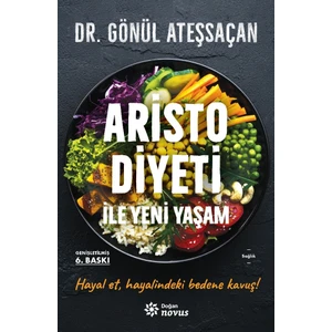 Aristo Diyeti Ile Yeni Yaşam - Gönül Ateşsaçan
