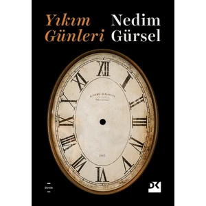 Yıkım Günleri - Nedim Gürsel