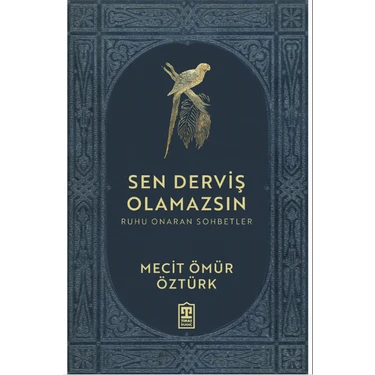 Sen Derviş Olamazsın - Mecit Ömür