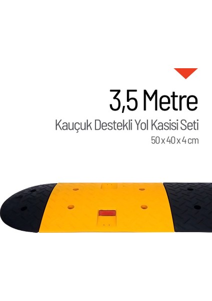 Kauçuk Yol Kasisi Destekli, Hız Kesici Set 3,5 Metre