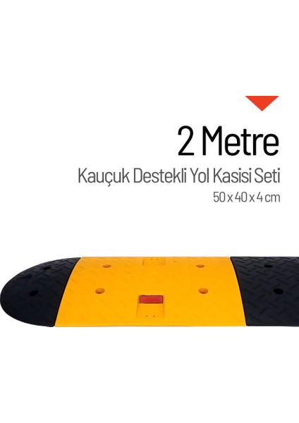 Kauçuk Yol Kasisi Destekli, Hız Kesici Set 2 Metre