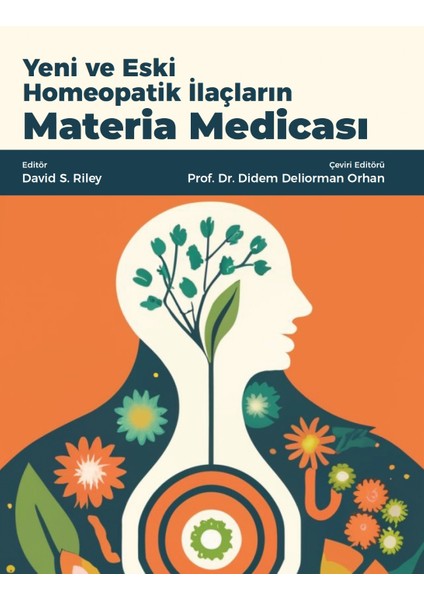 Yeni ve Eski Homeopatik İlaçların Materia Medicası - David S.Riley