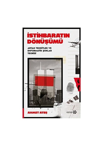 İstihbaratın Dönüşümü - Ahmet Ateş