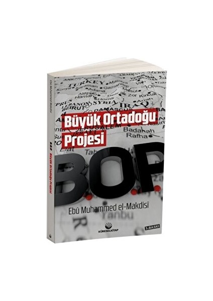 Büyük Ortadoğu Projesi - Ebu Muhammed El-Makdisi
