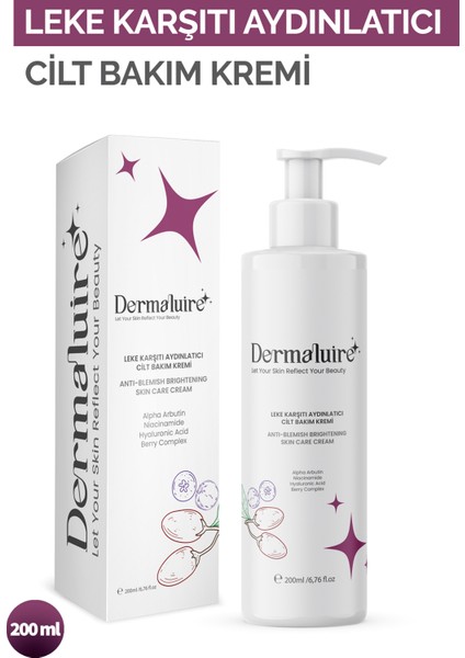 Leke Karşıtı Aydınlatıcı Cilt Bakım Kremi 200ml ( Alpha Arbutin, Niacinamide, Hyaluronic Acid )