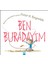 Ben Buradayım - Peter H. Reynolds 1