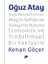 Oğuz Atay Sevgi - Para Geriliminde Atay’ın Sofrası ve Türkiye’nin Ruhu’na İzonomik ve Tinbilimsel Bir Yaklaşım - Kenan Göçer 1