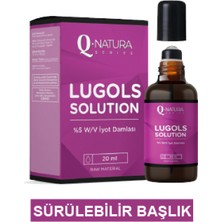 Q Natura Series Lugol's Solution % 5 Iyot Damla + Roll-On Başlık Hediyeli