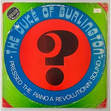 The Duke Of Burlington Pressed The Piano A Revolutionin Sound Lp Plak (Dönem Türk Baskı)