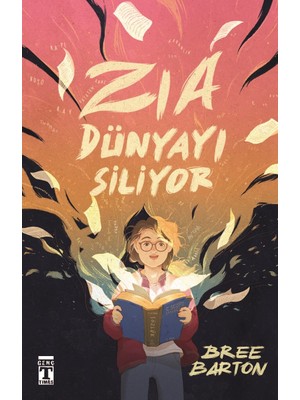 Zia Dünyayı Siliyor - Bree Barton
