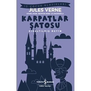 Karpatlar Şatosu Kısaltılmış Metin - Jules Verne