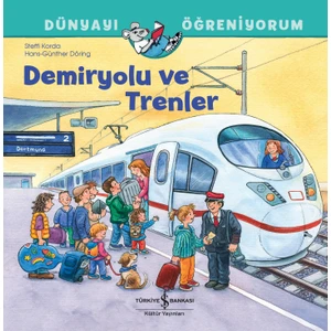Demiryolu ve Trenler Dünyayı Öğreniyorum - Steffi Korda