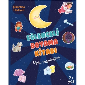 Çıkartmalı Boyama Kitabı - Eğlenceli Uyku Yolculuğum
