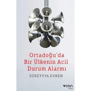 Ortadoğu'da Bir Ülkenin Acil Durum Alarmı - Süreyyya Evren