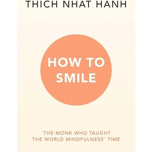 How to Smile - Thich Nhat Hanh