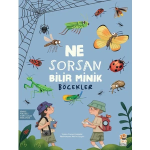 Ne Sorsan Bilir Minik: Böcekler - Ceren Çukadar