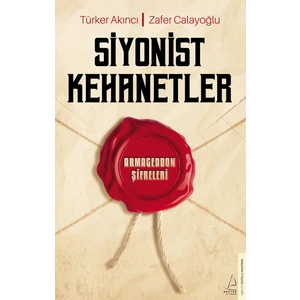 Siyonist Kehanetler / Armagedon Şifreleri