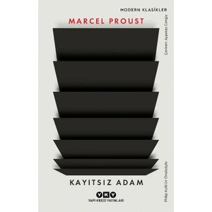 Kayıtsız Adam - Marcel Proust