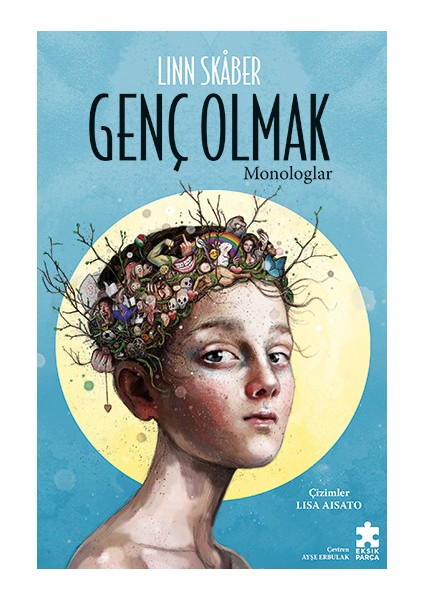 Genç Olmak: Monologlar - Linn Skaber