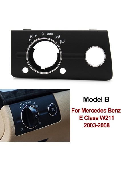 Gri Model B Stili Mercedes Benz W211 E Class Için Lhd Araba Dashboard Far Anahtarı Kapak Paneli Trim (Yurt Dışından)