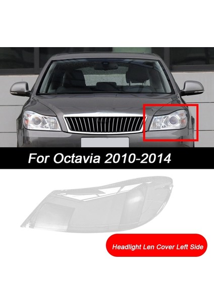 Doğru Stil Skoda Octavia Için Araba Ön Yan Far Şeffaf Lens Kapağı Başkanı Işık Lambası Abajur Kabuk (Yurt Dışından) fiyatları