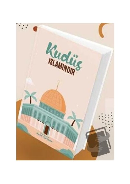 Özel Tasarımlı Huzur Ajandası Kudüs Islamındır (Ciltli) / Hobbi Tasarım /