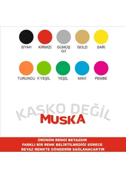 Kasko Değil Muska Sticker