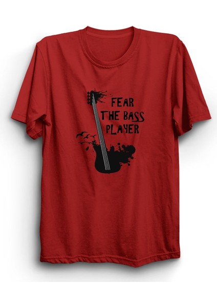 Fear The Bass Player, Basçıdan Kork, Bas Gitar, Bass Guitar, Müzik, Music Tişört