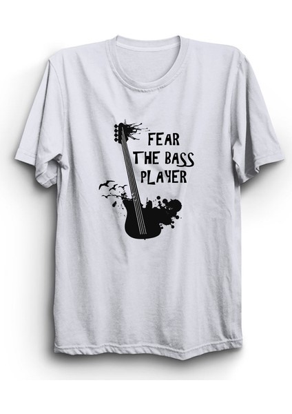 Fear The Bass Player, Basçıdan Kork, Bas Gitar, Bass Guitar, Müzik, Music Tişört