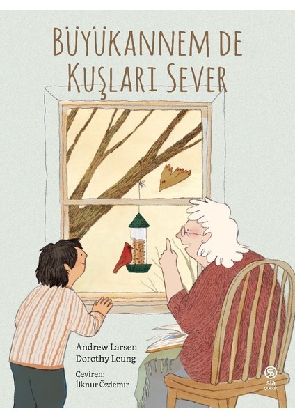 Büyükannem De Kuşları Sever - Andrew Larsen