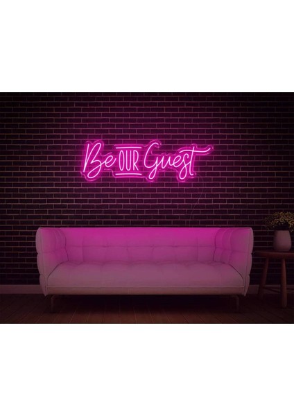 Be Our Guest Yazılı Neon Tabela