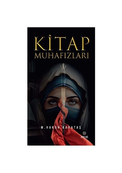 Kitap Muhafızları - Murat Hakan Karataş