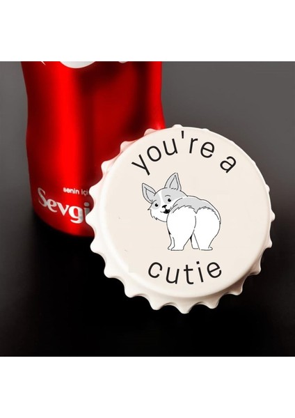 You're A Cutie Baskılı Magnet