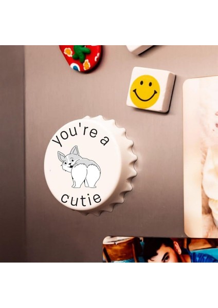 You're A Cutie Baskılı Magnet