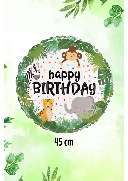 Yuvarlak Wild Safari Temalı Folyo Balon Happy Birthday Yazılı Safari Konsept Doğum Günü Balonu 45CM