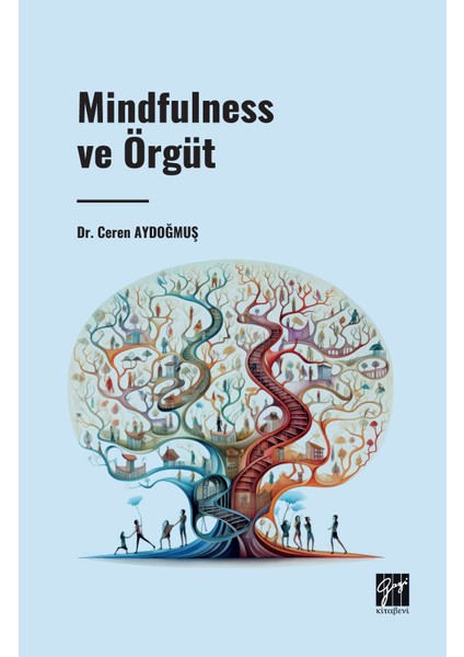 Mındfulness ve Örgüt - Dr. Ceren Aydoğmuş