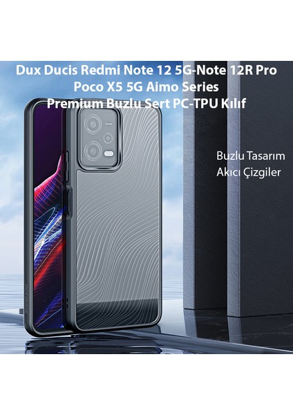 Dux Ducis Redmi Note 12 5g-Note 12R Pro-Poco X5 5g Aimo Series Premium Buzlu Sert Pc-Tpu Kılıf