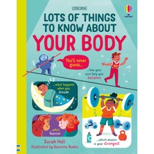 Lots of Things to Know About Your Body - Sarah Hull