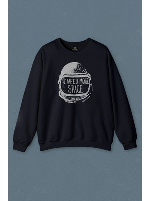 So Cool Lacivert Sweatshirt I Need More Space Astronot Uzay Cosmos Gezegen Baskılı Unisex Sweat