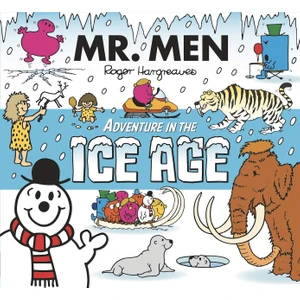 Mr. Men Adventure in the Ice Age - Roger Hargreaves