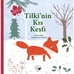 Tilki’nin Kış Keşfi – Anita Loughrey